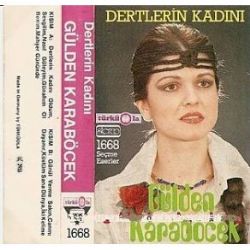 Gülden Karaböcek Dertlerin Kadını