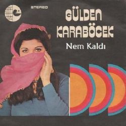 Gülden Karaböcek Nem Kaldı