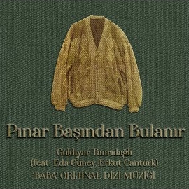 Güldiyar Tanrıdağlı Pınar Başından Bulanır