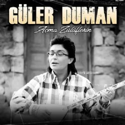 Güler Duman Açma Zülüflerin