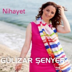 Gülizar Şenyer Nihayet