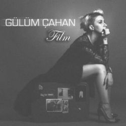 Gülüm Çahan Film