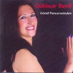 Gülüsar Benli Gönül Penceresinden