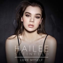 Hailee Steinfeld Love Myself