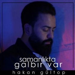 Hakan Gültop Samanlıkta Galbır Var