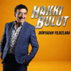 Hakkı Bulut Dünyadan Yıldızlara