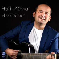 Halil Köksal Efkarımdan