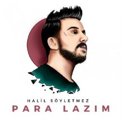 Halil Söyletmez Para Lazım