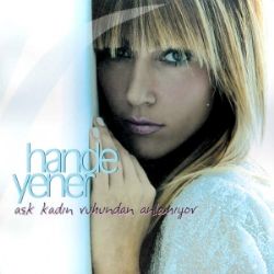 Hande Yener Aşk Kadın Ruhundan Anlamıyor