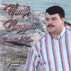 Hanifi Bayram Dinlemedi