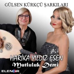 Harika Yıldız Esen Mutluluk Demi