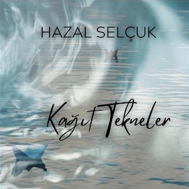 Hazal Selçuk Kağıt Tekneler