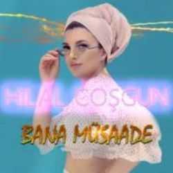 Hilal Coşgun Bana Müsaade