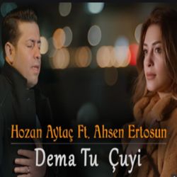 Hozan Aytaç Dema Tu Çuy