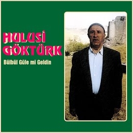 Hulusi Göktürk Bülbül Güle Mi Geldin