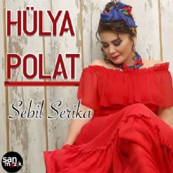 Hülya Polat Sebil Serika