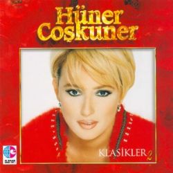 Hüner Coşkuner Klasikler 2 