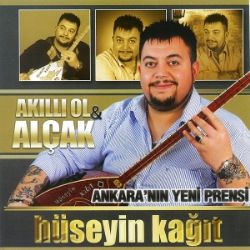 Hüseyin Kağıt Akıllı Ol Alçak