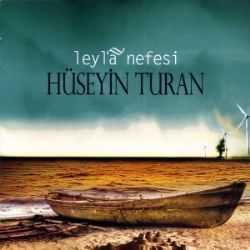 Hüseyin Turan Leyla Nefesi