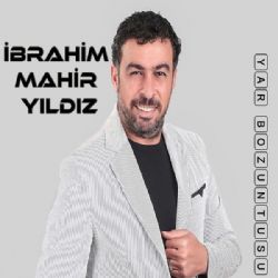 İbrahim Mahir Yıldız Yar Bozuntusu