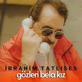 İbrahim Tatlıses Gözleri Bela Kız