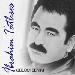 İbrahim Tatlıses Gülüm Benim