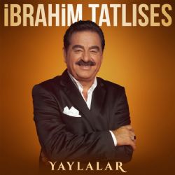 İbrahim Tatlıses Yaylalar