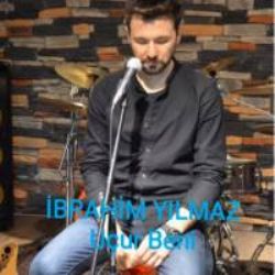 İbrahim Yılmaz Uçur Beni