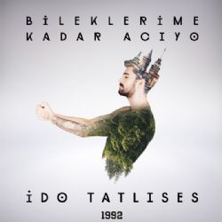 İdo Tatlıses Bileklerime Kadar Acıyo