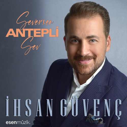 İhsan Güvenç Seversen Antepli Sev