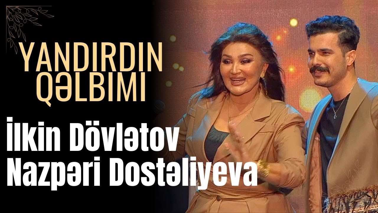 İlkin Dövletov Yandırdın Qelbimi