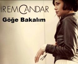 İrem Candar Göğe Bakalım