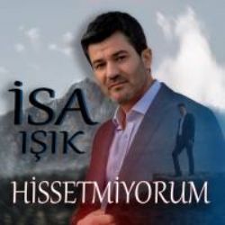 İsa Işık Hissetmiyorum