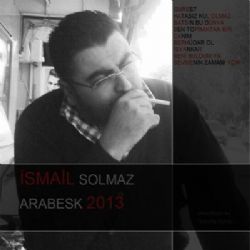 İsmail Solmaz Arabesk