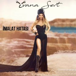 İvana Sert İmalat Hatası