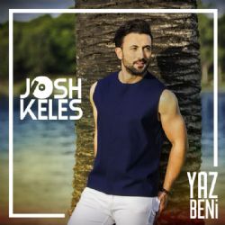 Josh Keles Yaz Beni