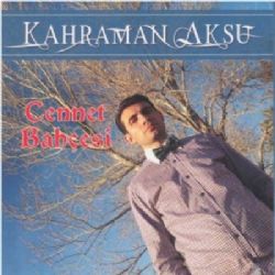 Kahraman Aksu Cennet Bahçesi