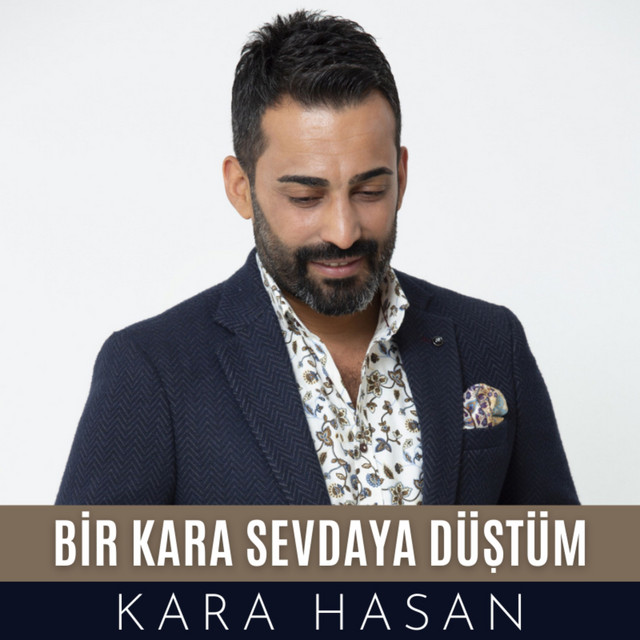 Kara Hasan Bir Sevdaya Düştüm