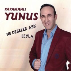 Karamanlı Yunus Ne Deseler Aşk