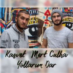 Kasvet Yollarım Dar