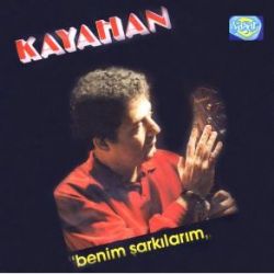 Kayahan Benim Şarkılarım