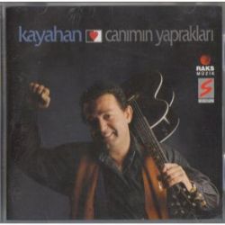 Kayahan Canımın Yaprakları