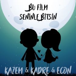 Kazem Bu Film Seninle Bitsin