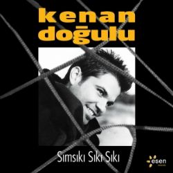 Kenan Doğulu Sımsıkı Sıkı Sıkı