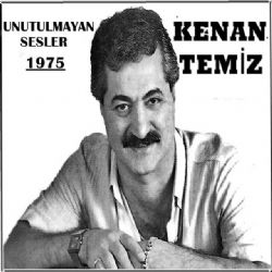 Kenan Temiz Unutulmayan Sesler