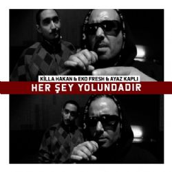 Killa Hakan Her Şey Yolundadır