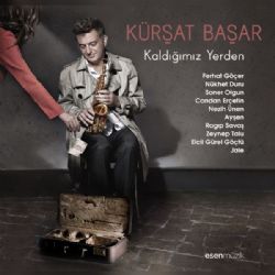 Kürşat Başar Kaldığımız Yerden