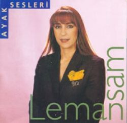 Leman Sam Ayak Sesleri