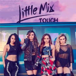 Little Mix Touch