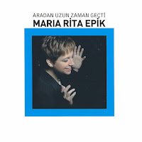 Maria Rita Epik Aradan Uzun Zaman Geçti